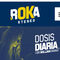 Dosis Diaria Roka William Arana