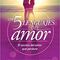 Los 5 lenguajes del amor el secreto del amor que perdura