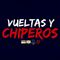 Vueltas Y Chiperos